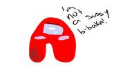 Im not a Sus b-baka!