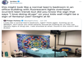 jordan ... @JordanUhl this might look like a normal teen's bedroom in an office building with fluorescent lights overhead (current teen trend) but did you know the sign that says "I love doing drugs" on your kids wall might be a sign of fentanyl use? tonight at 6! Paige Hulsey @paigehulsey · Jun 24 Looks like a normal teen's bedroom, right? Think again. Coming up on @KMOV, we'l| show you what parents should be looking for so they can identify signs of drug use. I was shocked at what I found in this room!!! #stl #n4tm sab MILE 4