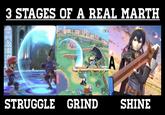 3 STAGES OF A REAL MARTH 6:2 80 02 LUIGI STRUGGLE GRIND SHINE