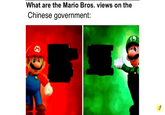 What are the Mario Bros. views on the Chinese government: M