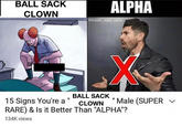 ALPHA B-------- CLOWN @trash_man_ john B-------- Male (SUPER v 15 Signs You're a RARE) & Is it Better Than "ALPHA"? CLOWN 134K views