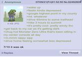 : Anonymous 07/09/21(Fri)01:52:50 No.62492809 >wake up >feelin kinda depressed >google highest point in my county >mt. whatever >drive 45mins to some trailhead >hike 3 hours to summit 6 KB JPG >it's pretty cool. pretty windy tho >get back to my car as it's getting dark >chug hot Monster Zero Ultra that's been sitting in my center console all day >m,mmm sippy sipp >drive home feeling somewhat less depressed 7/10 it was ok 3 Replies View Thread