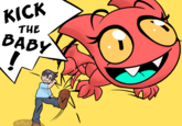 KICK THE BABY Owit20