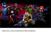 New G.I. Joe cartoon in the making.