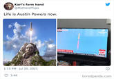 Karl's farm hand @MotherofPups Life is Austin Powers now. EAKING NEWS OO POR E CAN GONTANMENT Or Oo NEOOM 1:15 PM Jul 20, 2021 boredpanda.com O 3.4K