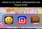 where is my mind. wheeeereee isss myу mind. SMILE PRÉCURE? HOLY BIBLE ifunny.co Yellow Font Smile Rectangle Line Happy