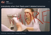 bab ... @babismo everybody when their fleets aren't deleted tomorrow 3:30 AM · Aug 3, 2021 · Twitter for iPhone