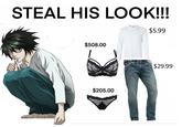 STEAL HIS LOOK!!! $5.99 $508.00 $29.99 $205.00