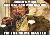 JOINED A MEME CONTEST AND WON US$100 I'M THE MEME MASTER