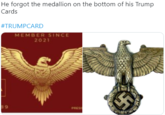 He forgot the medallion on the bottom of his Trump Cards #TRUMPCARD MEMBER SINCE 2021 39 PRESE