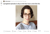 r/redscarepod - Posted by u/lemonthewombat 9 days ago 195 spongebob episodes b silly as hell then have a shot like this + Award W Save A Tip 95% Upvoted 12 Comments Share Hide Report