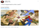 Hektic_One @hektic_one "what happened to this card?" mma twitter: #UFCVegas9 6:08 PM · Sep 5, 2020 · Twitter Web App