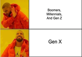Boomers, Millennials, And Gen Z Gen X
