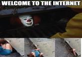 WELCOME TO THE INTERNET imgflip.com