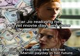 W VE MG 532647576 G7 11 Scar Jo realizing her Marvel movie days are done Ain Sevnrs Scar Jo realizing she still has one more Marvel payday in her future 100 28