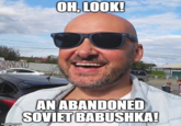 OH, LOOK! AN ABANDONED SOVIET BABUSHKA! imgfip.com