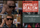 MARK FISHER CAPITALIST REALISM IS THERE NO ALTERNATIVE? POSTMODERNISM OR, THE CULTURAL LOGIC OF LATE CAPITALISM