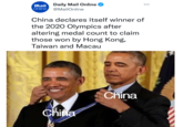 Daily Mail Online Mail Online @MailOnline China declares itself winner of the 2020 Olympics after altering medal count to claim those won by Hong Kong, Taiwan and Macau China China