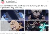 lav | m/w lenah ... @AlIMightWannabe i swear kids in mha think trauma dumping on deku is a great bonding exercise. amymomortes, my mother is always crying. Why was I the one who ended All Might?! Somneno oyom whe a born wih he tdeal Curk 2:59 PM · Aug 17, 2021 · Twitter for iPhone