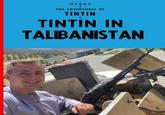 HERGÉ THE ADVENTURES OF TINTIN TINTIN IN TALIBANISTAN