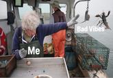 Bad Vibés Me