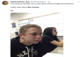 Capita Cheese, Esq. @leftofthejokers · 4h *me trying my hardest not to joke about serious things and situations * *reads news about Ron Jeremy* Me: ETANS 4-34 E
