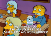 Ivermectin Paste RALPH, ARE YOU EATING YOUR PASTE? (MUFFLED) NO, MISS HOOVER.