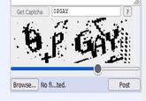 0PGAY Get Captcha OPGAY Browse... No fi...ted. Post