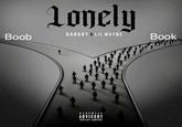 lonely DABABY X LIL WAYNE Boob Book PARENTAL ADVISORY EXPLICIT CONTENT
