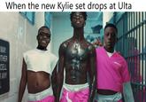When the new Kylie set drops at Ulta MAY THER CELL RANY