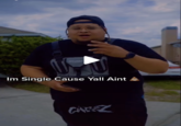 OFF-IGUL Im Single Cause Yall Aint