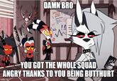 DAMN BRO POTENTIAL HORSE 7 NAMES -Grape Fiestn -Perie - S Grs $2 YOU GOT THE WHOLE SQUAD ANGRY THANKS TO YOU BEING BUTTHURT imgflip.com