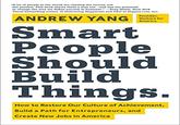"A lot of people in the world are chasing the money, not the passion. This book shows them a way out-and has the potential to change the way we define success in busines." -Tony Hsloh, New York Times bestselling author of Dellvering Happiness and CEO of Zappos.com, Inc. Founder, ANDREW YANG Venture for America Smart People Should Build Things. How to Restore Our Culture of Achievement, Build a Path for Entrepreneurs, and Create New Jobs in America