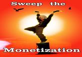 Sweep the Monetization