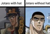 Jotaro with hat Jotaro without hat @Tanvir