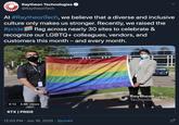 Raytheon Technologies @RaytheonTech At #RaytheonTech, we believe that a diverse and inclusive culture only makes us stronger. Recently, we raised the #pride flag across nearly 30 sites to celebrate & recognize our LGBTQ+ colleagues, vendors, and customers this month – and every month. Raytheon Technologies 0:12 3.9K views RTX | PRIDE 12:03 PM · Jun 16, 2020 · Sprinklr