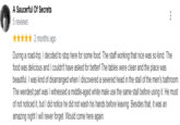 A Saucerful Of Secrets 5 reviews 2 months ago During a road-trip, I decided to stop here for some food. The staff working that nice was so kind. The food was delicious and I couldn't have asked for better! The tables were clean and the place was beautiful. I was kind of disarranged when I discovered a severed head in the stall of the men's bathroom. The weirdest part was I witnessed a middle-aged white male use the same stall before using it. He must of not noticed it, but I did notice he did not wash his hands before leaving. Besides that, it was an amazing night I will never forget. Would come here again.