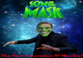 SON E THE MASK The Next Geheration Of Mischief
