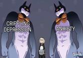 CRIPPLING DEPRESSION ANXIETY ME "DERPKON imgflip.com