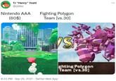 TJ "Henry" Yoshi @tj99er Nintendo AAA Fighting Polygon Team [vs.30] (60$) ghting Polygon Team [vs.30] 8:23 PM - Sep 26, 2021 - Twitter Web App