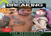 KIWI {BREAKING P--------- 20,000 WORDS OF SIZZLING PROSE THE MANIFESTO THEODORE JOHN KACZYNSKI