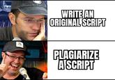 WRITE AN ORIGINAL SCRIPT PLAGIARIZE ASCRIPT