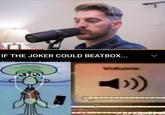 IF THE JOKER COULD BEATBOX.. Pulum