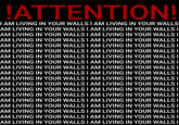 !ATTENTION! I AM LIVING IN YOUR WALLSI AM LIVING IN YOUR WALLS AM LIVING IN YOUR WALLS I AM LIVING IN YOUR WALLS I AM LIVING IN YOUR WALLS I AM LIVING IN YOUR WALLS I AM LIVING IN YOUR WALLS I AM LIVING IN YOUR WALLS I AM LIVING IN YOUR WALLS I AM LIVING IN YOUR WALLS I AM LIVING IN YOUR WALLS I AM LIVING IN YOUR WALLS I AM LIVING IN YOUR WALLS I AM LIVING IN YOUR WALLS I AM LIVING IN YOUR WALLS I AM LIVING IN YOUR WALLS I AM LIVING IN YOUR WALLS I AM LIVING IN YOUR WALLS I AM LIVING IN YOUR WALLS I AM LIVING IN YOUR WALLS I AM LIVING IN YOUR WALLS I AM LIVING IN YOUR WALLS I AM LIVING IN YOUR WALLS I AM LIVING IN YOUR WALLS I AM LIVING IN YOUR WALLS I AM LIVING IN YOUR WALLS I AM LIVING IN YOUR WALLS I AM LIVING IN YOUR WALLS I AM LIVING IN YOUR WALLS I AM LIVING IN YOUR WALLS I AM LIVING IN YOUR WALLS I AM LIVING IN YOUR WALLS I AM LIVING IN YOUR WALLS I AM LIVING IN YOUR WALLSI AM LIVING IN YOUR WALLS I AM LIVING IN YOUR WALLS I AM LIVING IN YOUR WALLS I AM LIVING IN YOUR WALLS I