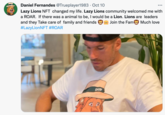 Daniel Fernandes @Trueplayer1983 · Oct 10 ... Lazy Lions NFT changed my life. Lazy Lions community welcomed me with a ROAR. If there was a animal to be, I would be a Lion. Lions are leaders and they Take care of family and friends . #LazyLionNFT #ROAR Join the Fam Much love LAZ