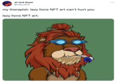 air bud dwyer ... @only_hens my therapist: lazy lions NFT art can't hurt you lazy lions NFT art: