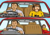 Do you like Hamas songs? No