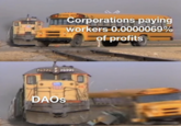 DAOs SCHOOL Corporations paying workers 0.0000069% of profits 2922 m DAOS