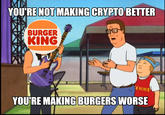 <blockquote class="twitter-tweet"><p lang="en" dir="ltr">burgers make crypto better</p>&mdash; Burger King (@BurgerKing) <a href="https://twitter.com/BurgerKing/status/1457467844300611587?ref_src=twsrc%5Etfw">November 7, 2021</a></blockquote> <script async src="https://platform.twitter.com/widgets.js" charset="utf-8"></script>
