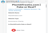 Patrick Marlborough @Cormac_McCafe · Nov 9 yeah it's one big beautiful necklace con, babyyyy PlantATreeCo.com| Fake or Real? Leave a Comment / Website Reviews / By James Greening Website Name PlantATreeCo.com Website Type Ecommerce Charity Is PlantATreeCo Fake or Real? X Likely Fake